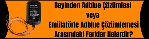 Adblue Arıza Çözümlemesi Farklılakları Nelerdir? Adblue Arıza Çözümlemesi Farklılakları Nelerdir?